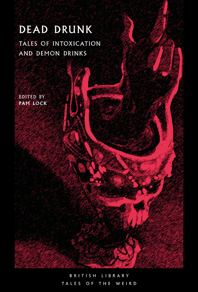 Cover for Pam Lock's British Library collection, Dead Drunk